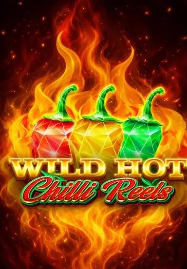 Wild Hot Chilli Reels