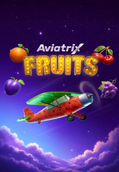 Aviatrix Fruits